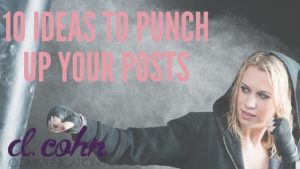 10 Ideas to Punch Up Your Posts